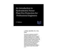 J Paul Guyer An Introduction to Hydroelectric Power Plant Fire Prote (Tascabile)