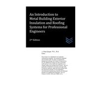 J Paul Guyer An Introduction to Metal Building Exterior Insulation a (Tascabile)