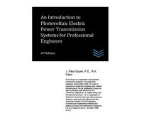 J Paul Guyer An Introduction to Photovoltaic Electric Power Transmis (Tascabile)