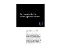 J Paul Guyer An Introduction to Planning for Museums (Tascabile)