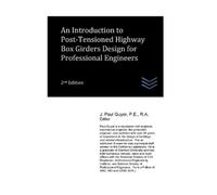 J Paul Guyer An Introduction to Post-Tensioned Highway Box Girders D (Tascabile)