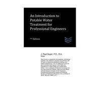 J Paul Guyer An Introduction to Potable Water Treatment for Professi (Tascabile)