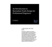 J Paul Guyer An Introduction to Recreation Trails Design for Profess (Tascabile)