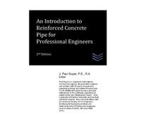 J Paul Guyer An Introduction to Reinforced Concrete Pipe for Profess (Tascabile)
