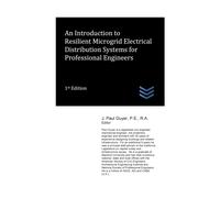 J Paul Guyer An Introduction to Resilient Microgrid Electrical Distr (Tascabile)