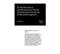 J Paul Guyer An Introduction to Specifications for Precast Architect (Tascabile)