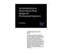 J Paul Guyer An Introduction to Steam Power Plant Design for Profess (Tascabile)