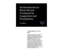 J Paul Guyer An Introduction to Waste Stream Treatment by Coagulatio (Tascabile)