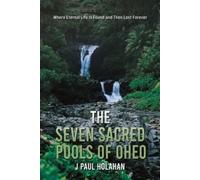 J Paul Holahan The Seven Sacred Pools of Oheo (Tascabile)