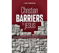 J Paul Pennington Christian Barriers to Jesus (Revised Edition) (Tascabile)