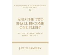 J. Paul Sampley And the Two Shall Become One Flesh (Tascabile)