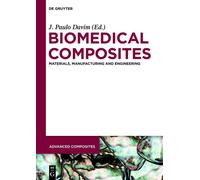 J. Paulo Davim Biomedical Composites (Copertina rigida) Advanced Composites
