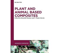 J. Paulo Davim Plant and Animal Based Composites (Copertina rigida)