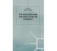 J. Peacey The Regicides and the Execution of Charles 1 (Copertina rigida)
