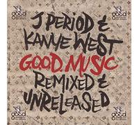J. Period & Kanye West - G.O.O.D. Music (Remixed & Unreleased)