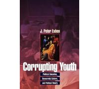 J. Peter Euben Corrupting Youth (Tascabile)