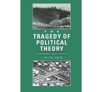 J. Peter Euben The Tragedy of Political Theory (Tascabile)