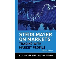 J. Peter Steidlmayer Steven B. Hawkins Steidlmayer on Markets (Copertina rigida)