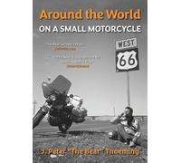 J Peter Thoeming Around the world on a small motorcycle (Tascabile)