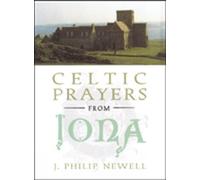 J. Philip Newell Celtic Prayers from Iona (Copertina rigida)