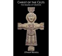 J. Philip Newell Christ of the Celts (Tascabile)