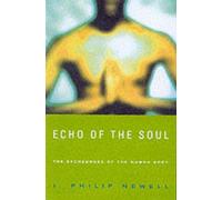 J. Philip Newell Echo of the Soul (Tascabile)