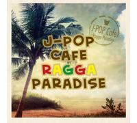 J-Pop Cafe Ragga Paradise