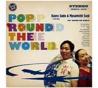 J-Pop Masamichi Sugi & Kaoru Sudo / POP'ROUND THE WORLD da Japan City-Pop