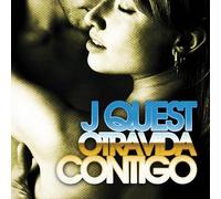 J Quest - Otra Vida Contigo