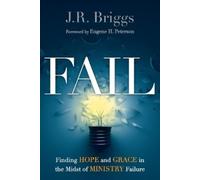 J.r. Briggs Eugen Fail - Finding Hope and Grace in the Midst of Min (Tascabile)
