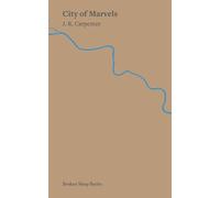 J R Carpenter City of Marvels (Tascabile)
