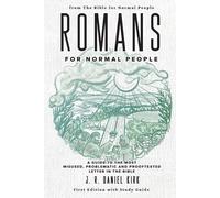 J R Daniel Kirk Romans for Normal People (Tascabile)