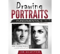 J R Dunster Drawing Portraits Fundamentals (Tascabile)