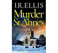 J. R. Ellis Murder at St Anne's (Tascabile) Yorkshire Murder Mystery