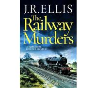 J. R. Ellis The Railway Murders (Tascabile) Yorkshire Murder Mystery