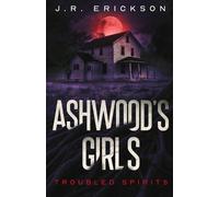 J R Erickson Ashwood's Girls (Tascabile)