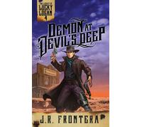 J R Frontera Demon at Devil's Deep (Tascabile) Legacy of Lucky Logan