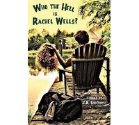 J. R. Greenwell Who the Hell is Rachel Wells? (Tascabile)