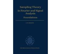 J. R. Higgins Sampling Theory in Fourier and Signal Analysis: (Copertina rigida)