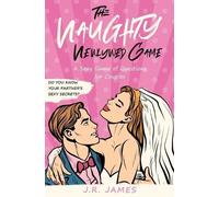 J R James The Naughty Newlywed Game (Tascabile)