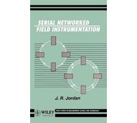 J. R. Jordan Serial Networked Field Instrumentation (Copertina rigida)