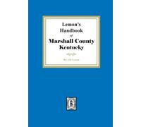 J R Lemon Lemon's Hand Book of Marshall County, Kentucky (Tascabile)