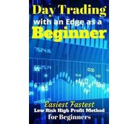 J R Lira Day Trading with an Edge as a Beginner (Tascabile)