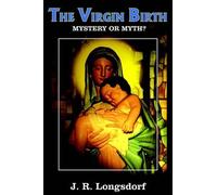 J. R. Longsdorf The Virgin Birth (Tascabile)