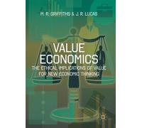 J. R. Lucas M. R. Griffiths Value Economics (Tascabile)