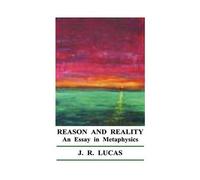 J R Lucas Reason and Reality (Copertina rigida)