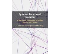 J.R. Martin Beatriz Quiroz Pin Wang Systemic Functional Grammar (Tascabile)
