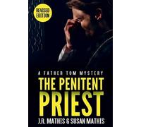 J R Mathis Susan Mathis The Penitent Priest (Tascabile) Father Tom Mysteries