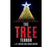 J R Mathis Susan Mathis The Tree Terror (Tascabile) Mercy and Justice Mysteries
