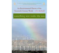 J. R. McNeill Something New Under the Sun (Tascabile) Global Century Series